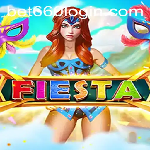 Exploring the Thrills of Fiesta: A Comprehensive Guide Featuring bet660 PH Login
