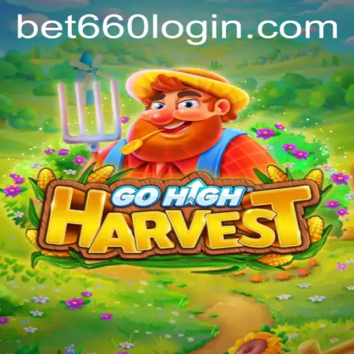 Discover the Thrills of GoHighHarvest with a Seamless Bet660 PH Login Experience