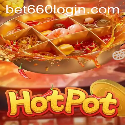 Exploring the Exciting World of Hotpot Game and Bet660 PH Login