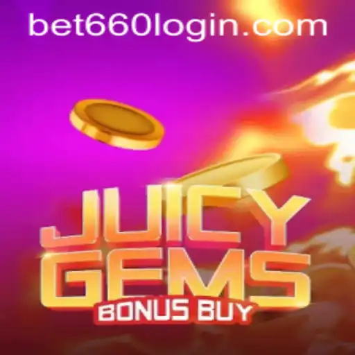 Exploring the World of JuicyGemsBonusBuy and the Excitement of bet660 PH Login